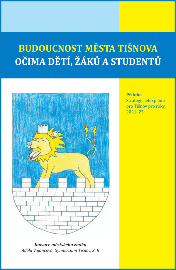 Budoucnost města Tišnova očima dětí, žáků a studentů